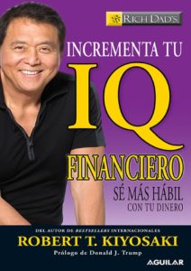 Incrementa Tu IQ-Financiero de Robert T Kiyosaki