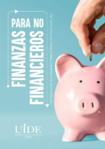 Finanzas para no financieros, Jorge Izaguirre Olmedo